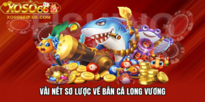 Bắn Cá Long Vương